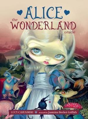 Alice The Wonderland Oracle - Lucy Cavendish