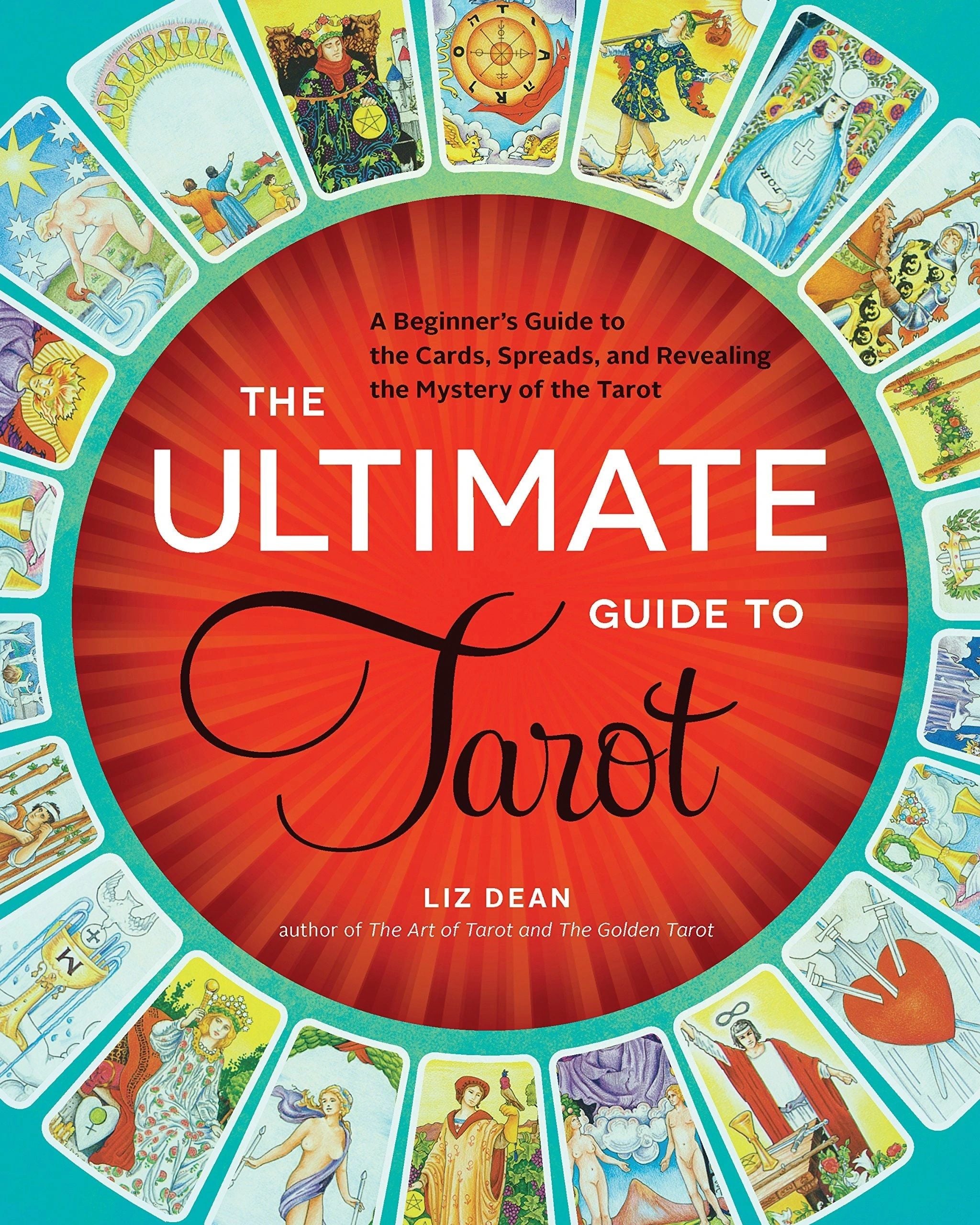 The Ultimate Guide to Tarot