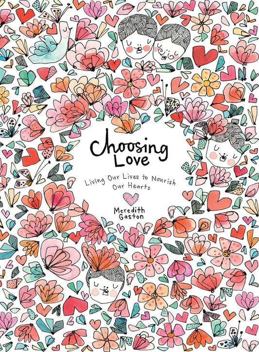 Choosing Love Replenishing Our Hearts