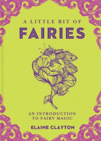 A Little Bit of Fairies An Introduction to Fairy Magic